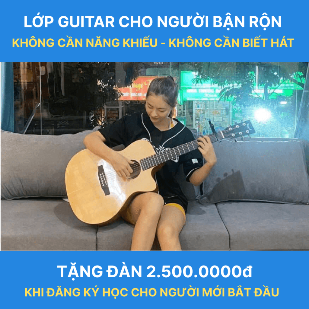Lớp Học Guitar Cầu Giấy Uy Tín Cho Người Mới Bắt Đầu - Tặng Đàn Khi Đăng Ký Học 2 guitar cho nguoi lon