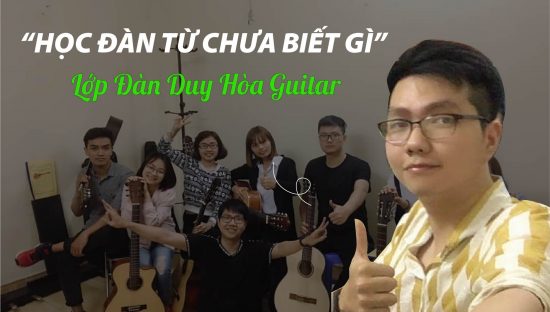 khoa-hoc-dan-guitar-online-tu-chua-biet-gi-duy-hoa-guitar